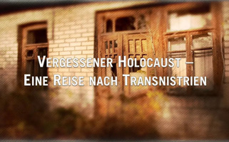 Filmvorführung: „Vergessener Holocaust in Transnistrien?“